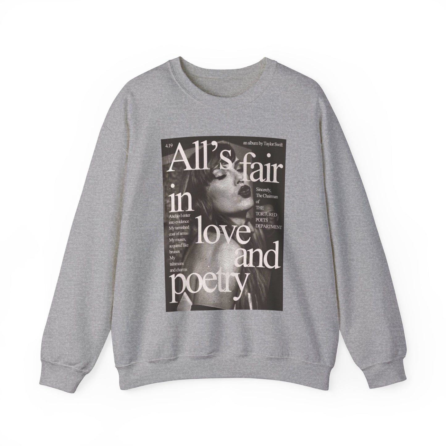 All's Fair in love & Poetry Sweat shirt Crewneck