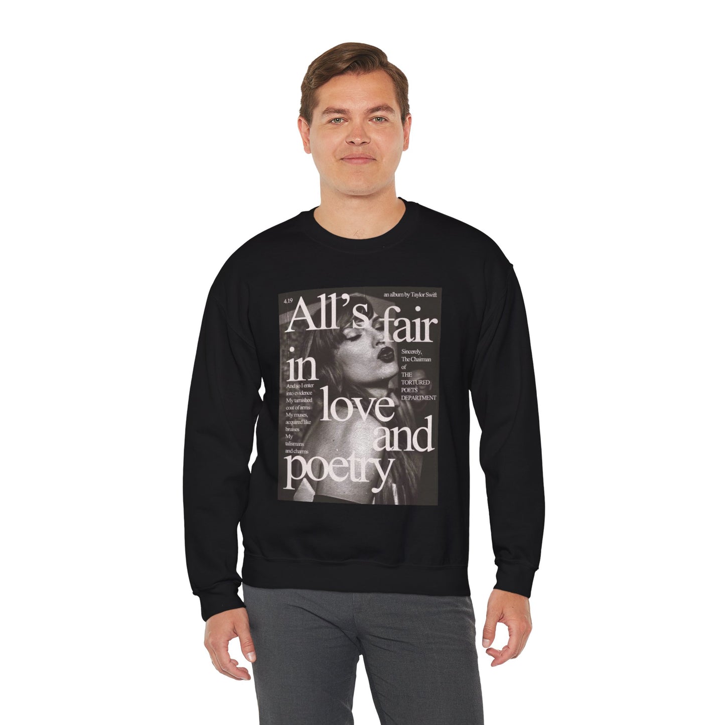 All's Fair in love & Poetry Sweat shirt Crewneck