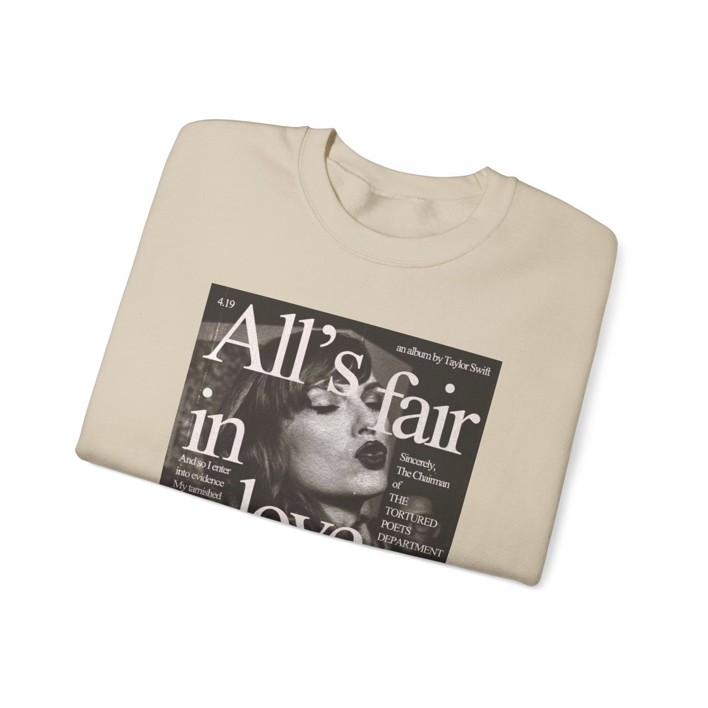 All's Fair in love & Poetry Sweat shirt Crewneck