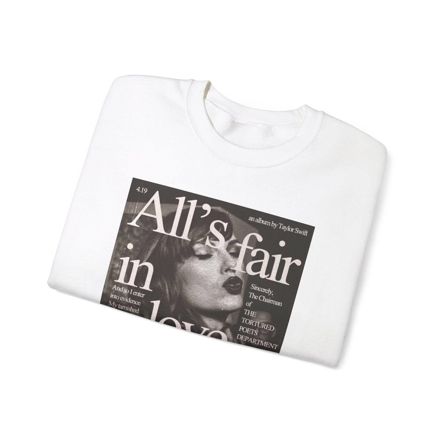 All's Fair in love & Poetry Sweat shirt Crewneck