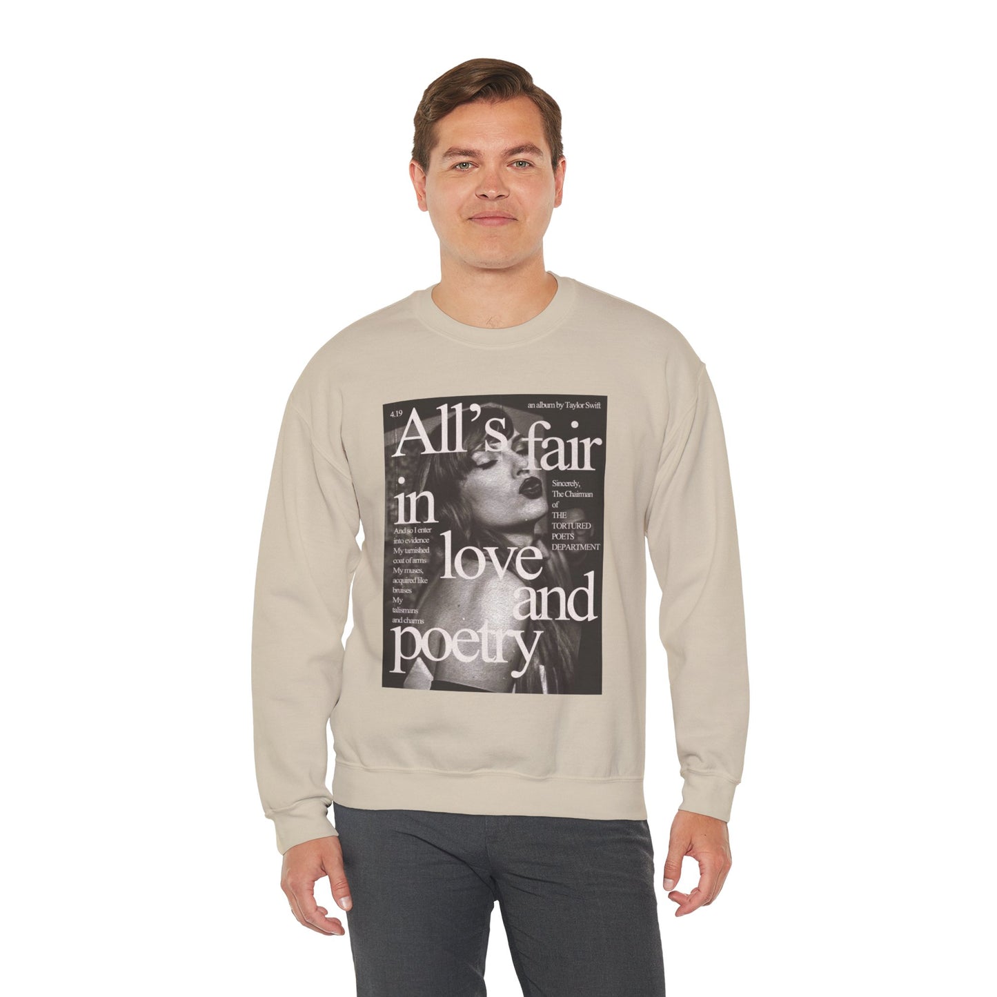 All's Fair in love & Poetry Sweat shirt Crewneck