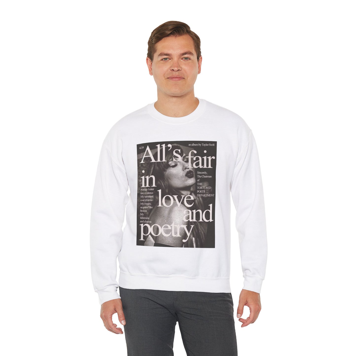 All's Fair in love & Poetry Sweat shirt Crewneck