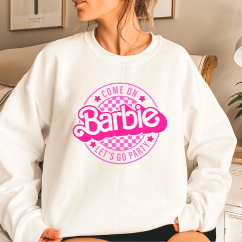 Come on Barbie let's go party shirt, Barbie sweatshirt, Barbie movie sweat shirt