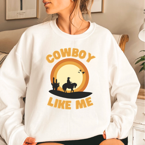 Cowboy like me crewneck sweatshirt