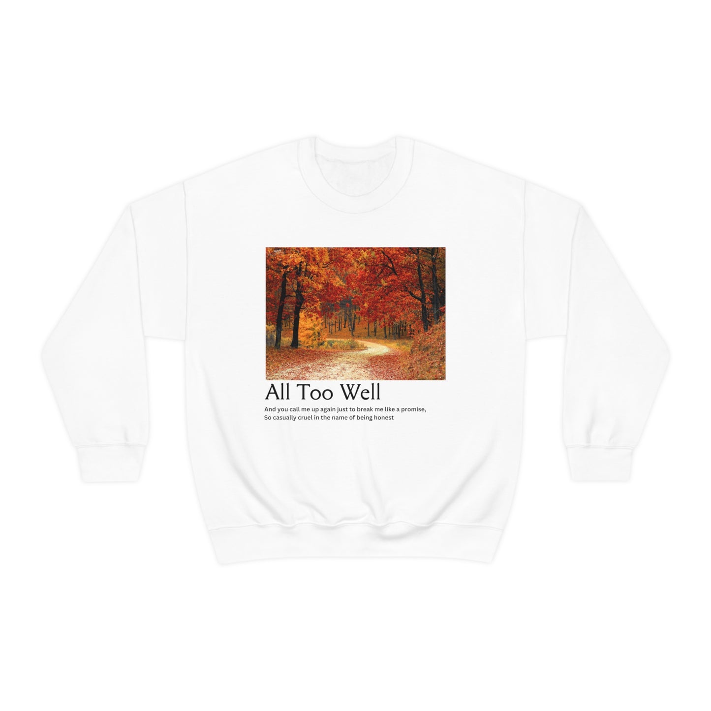 All Too W Crewneck Sweatshirt