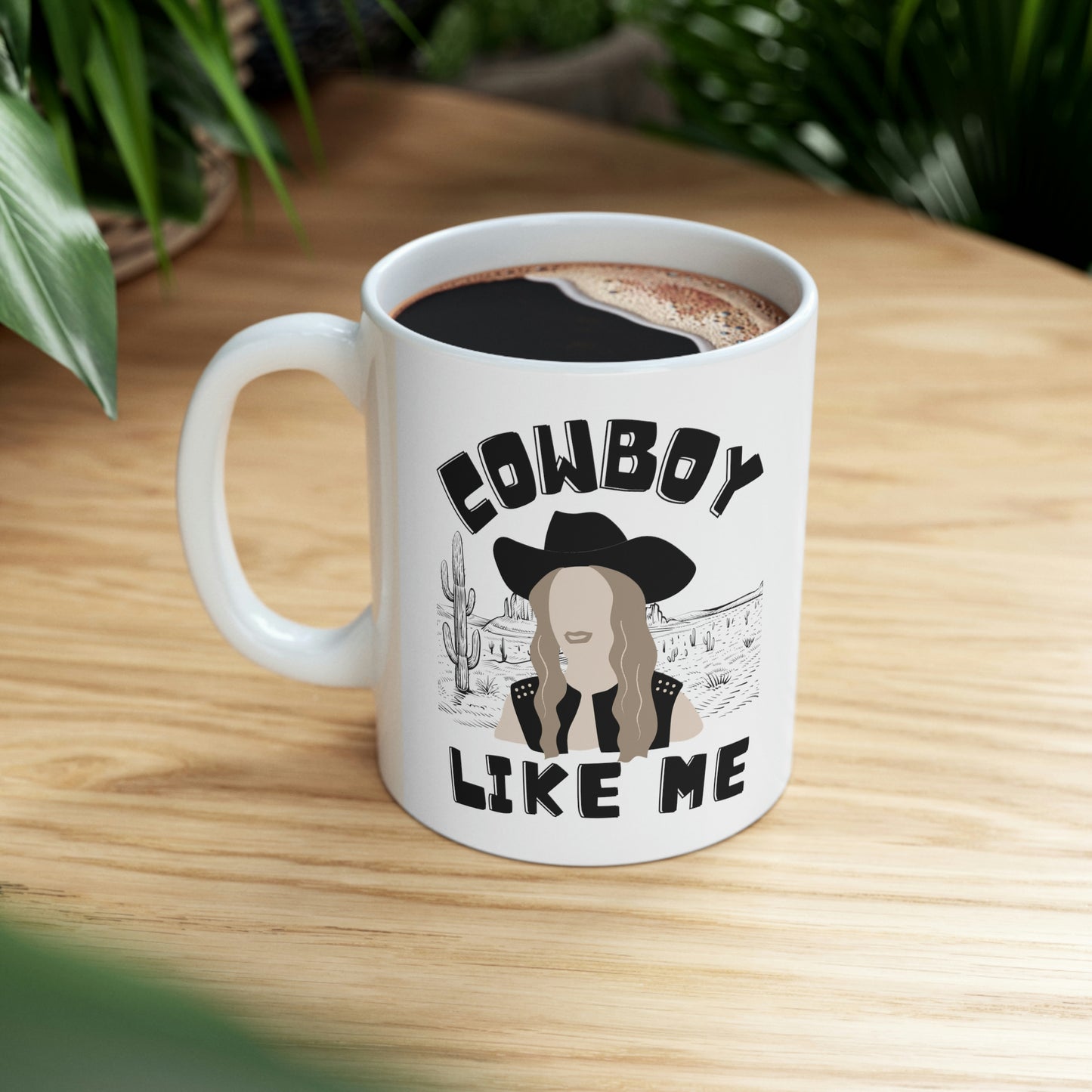 Cowboy Like me Coffee Tea Mug