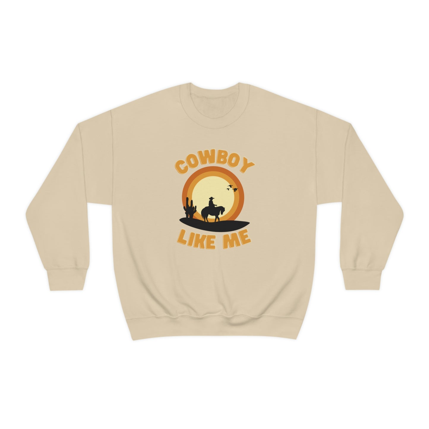 Cowboy like me crewneck sweatshirt