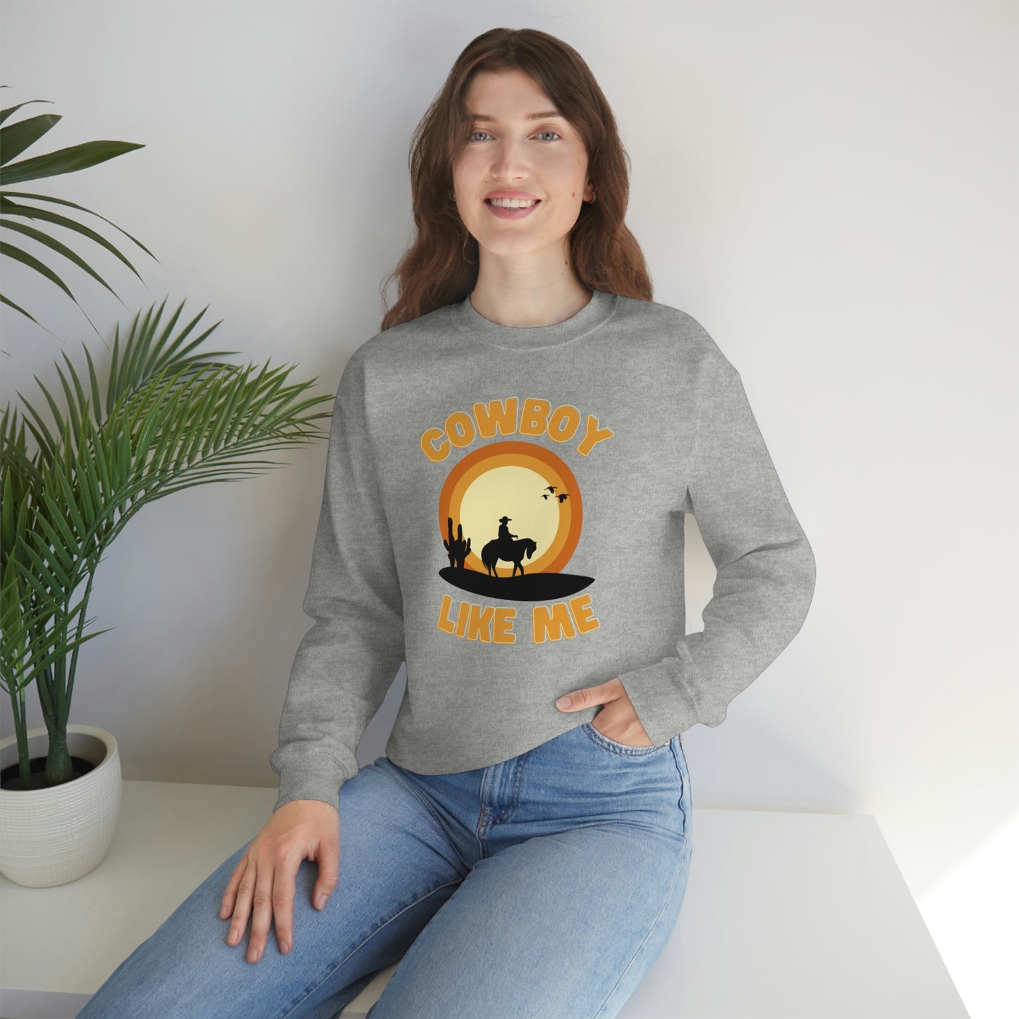 Cowboy like me crewneck sweatshirt