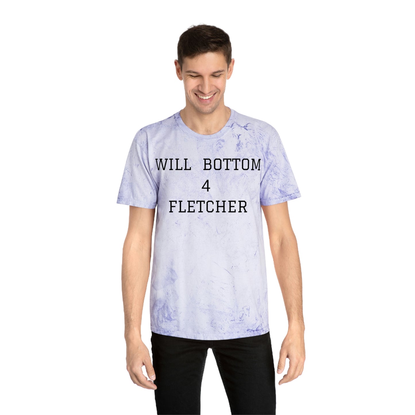 "Will Bottom for Fletcher" shirt